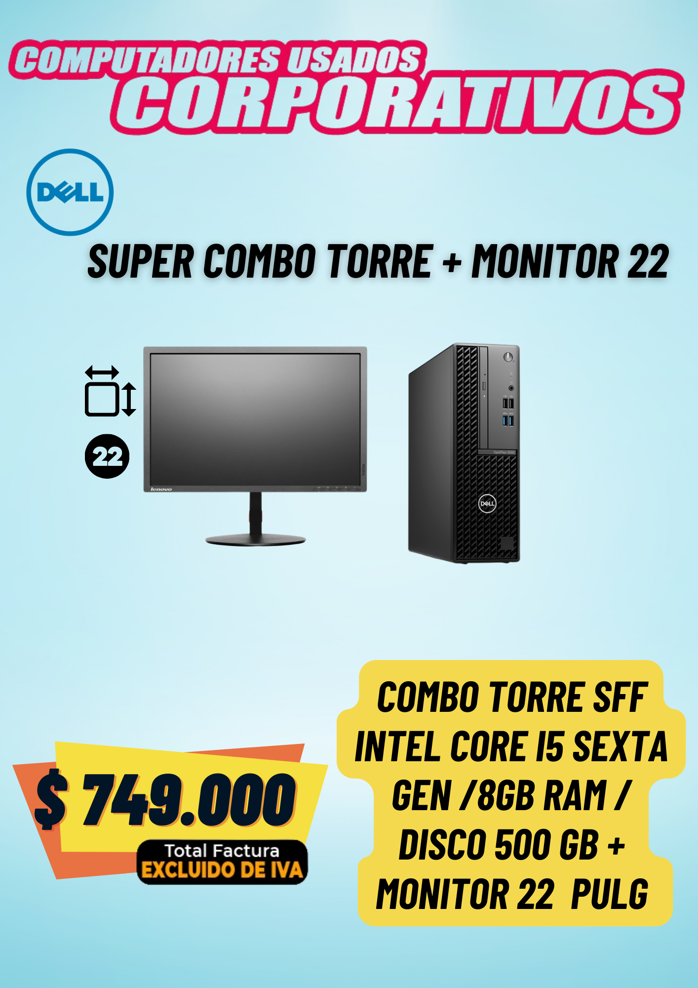 Combo Torre Intel® Core™ I5 sexta monitor 22 pulgadas